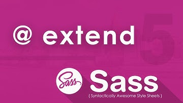 Extend or Inheritance in SASS - 5