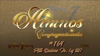 Video thumbnail of "JOSSY CHOQUE , HIMNO ALLÍ QUIERO IR , ¿Y TU?  # 164"