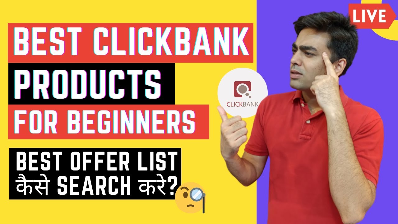 How to Find the Best Clickbank Products to Promote Choose the Best