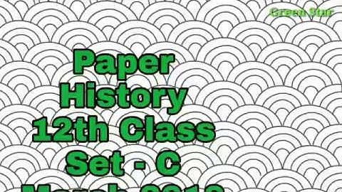 History Paper Set -C 12th Class March 2018,HBSE