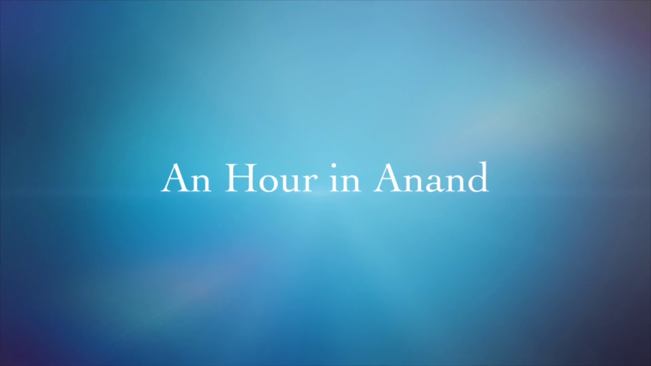 An Hour in Anand Trailer