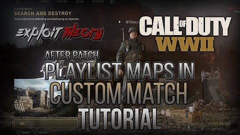 AFTER PATCH PLAYLIST MAPS IN CUSTOM MATCH GLITCH | Call of Duty World War 2 | Tutorial