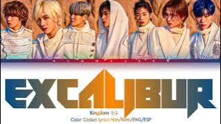 Kingdom - Excalibur (Color Coded lyrics Han/Rom/Eng/Es)