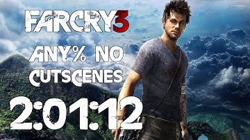 Far Cry 3 - Any% Speedrun (No Cutscenes) - 2:01:12