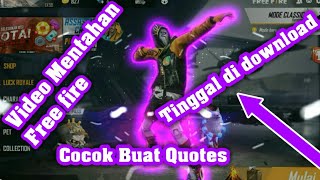 Mentahan video free fire buat video quotes||Garena free fire