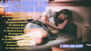 DJ Full Album Lagu Dangdut 69 Project Viral 2022 | 🎶DJ Terlena | 🎶DJ Terhanyut Dalam Kemesraan🎶