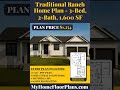 Traditional Ranch Home Plan - 3-Bed, 2-Bath, 1,600 SF
