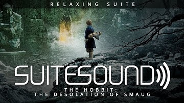 The Hobbit: Desolation of Smaug - Ultimate Relaxing Suite