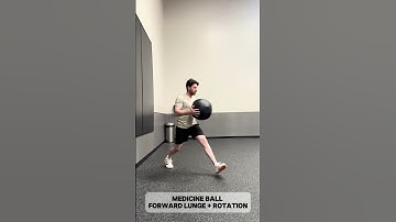 Medicine Ball Forward Lunge + Rotation