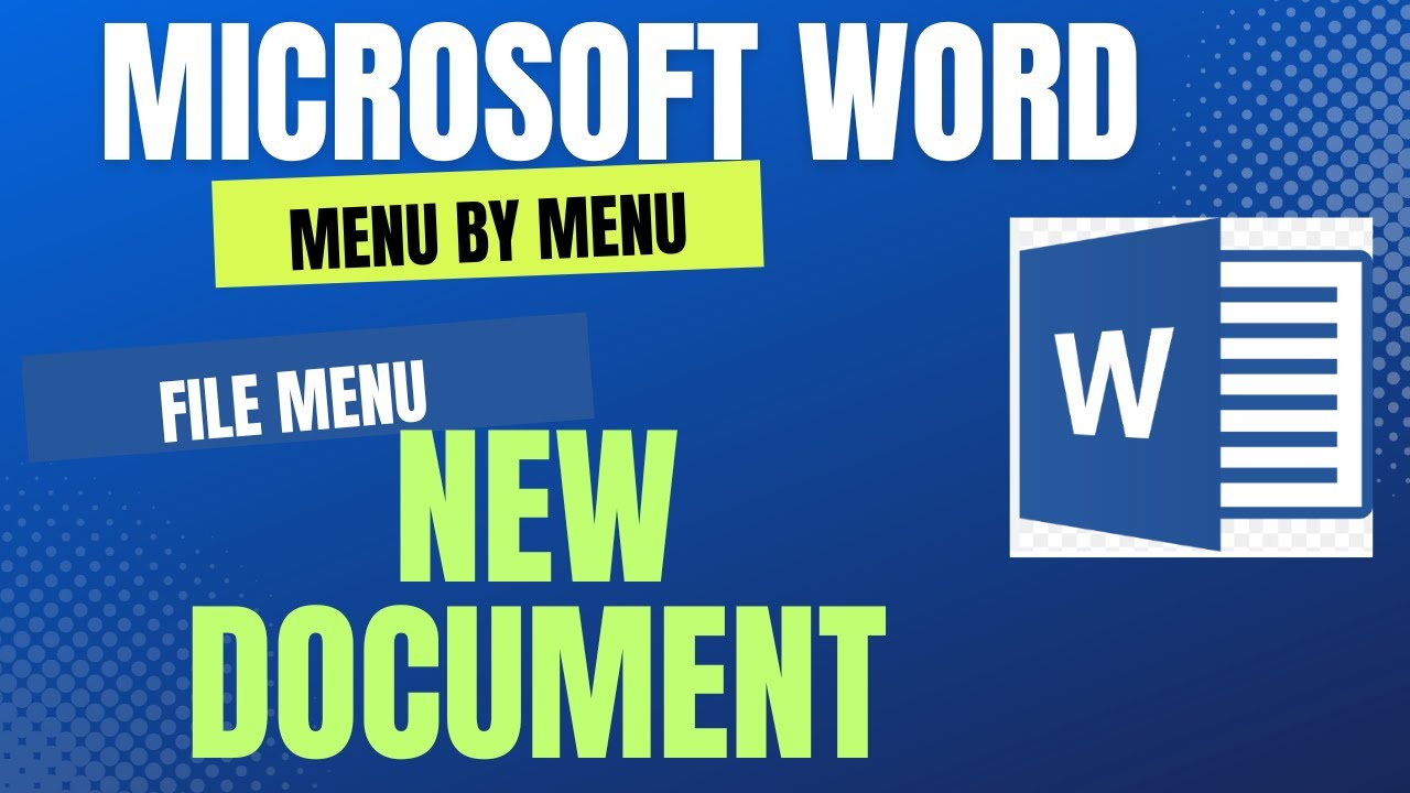 File Menu- Creating A New Document
