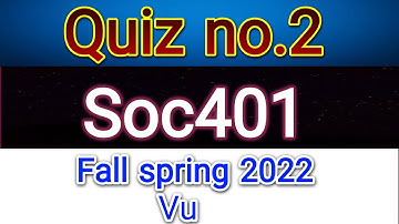 Soc401 quiz no.2 solution fall spring 2022||Exams Solutions Finder(Master Ghulam Abbas)