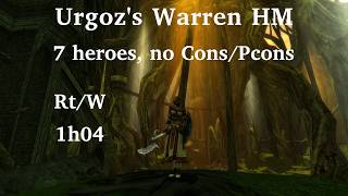Urgoz's Warren HM 7 heroes Rt/W (1h04, no Cons/Pcons) [Guild Wars]