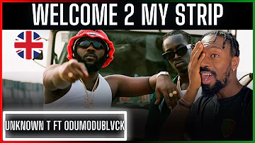 🚨🇬🇧 | UNKNOWN T - WELCOME 2 MY STRIP ft. ODUMODUBLVCK (OFFICIAL VIDEO) | Reaction