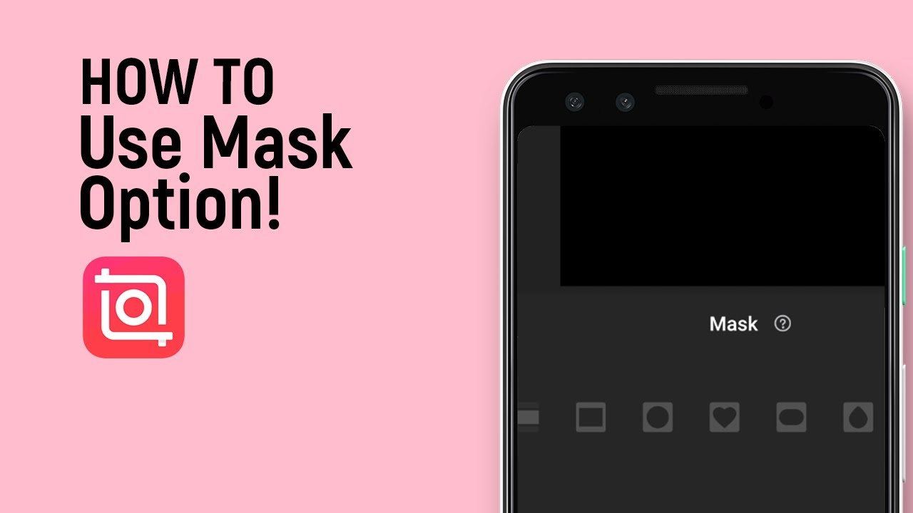 How to Use Mask Option on Inshot App [easy] - YouTube