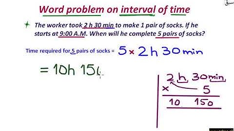 Solve word problem of intervals of time using four operations, Math Lecture | Sabaq.pk