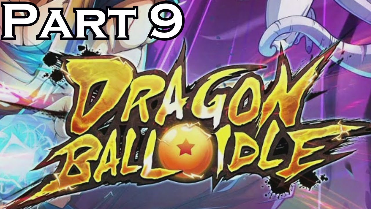 F2P TOP 5 (PART 9) - DRAGON BALL IDLE LET'S PLAY! - YouTube