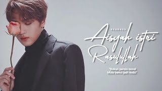 [ FMV ] Haechan— Aisyah istri rasulullah