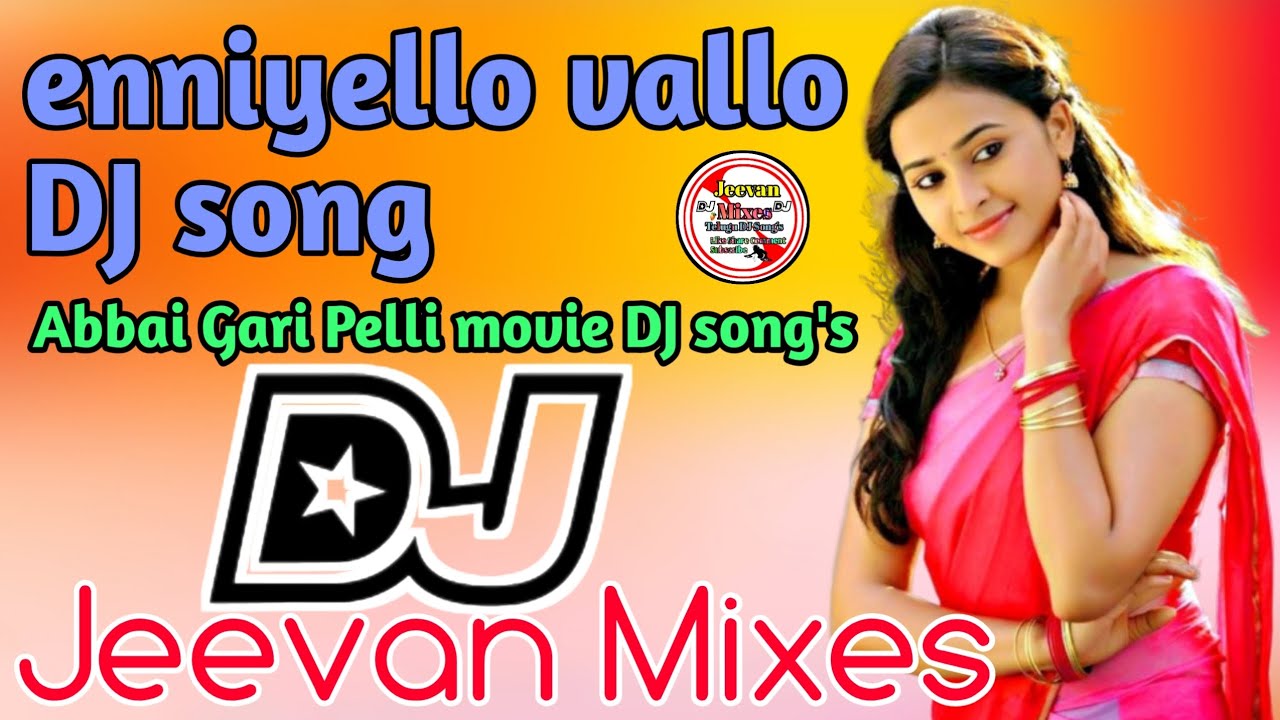 Enniyello   Vallo   DJ   Song   Abbai   Gari   Pulli   movie   DJ   Songs   Remix By Jeevan Mixes