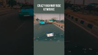 Ktm Duke Highway Crazy Ride ️#youtubeshorts #shorts #short