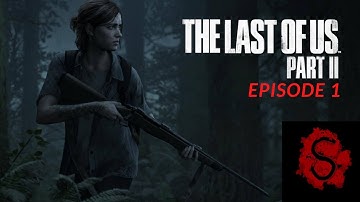 THE LAST OF US PART ll EPISODE 1 | IT