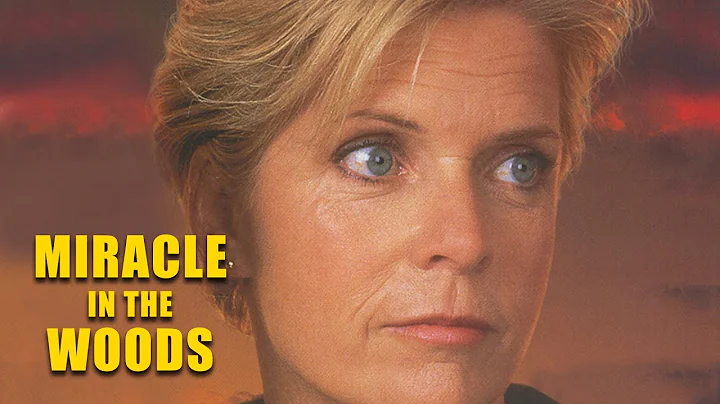 Miracle in the Woods (1997) | Meredith Baxter | De...