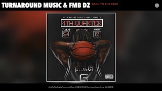 Turnaround Music & FMB DZ - Back To The Trap (Official Audio