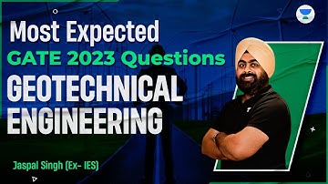 S02 | Most Expected GATE 23 Questions | GEOTECH ENGINEERING | Jaspal Sir (Ex-IES) #gate_2023
