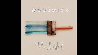 Woodwick - How to ruin a romance
