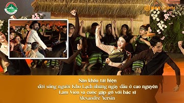 Tái hiện đời sống người K’ho Lạch những ngày đầu ở cao nguyên Lâm Viên, cuộc gặp gỡ Alexandre Yersin