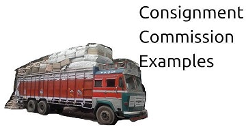 Example of Commission in Consignment | Consignment Accounting | CA CPT | CS & CMA | Class 11
