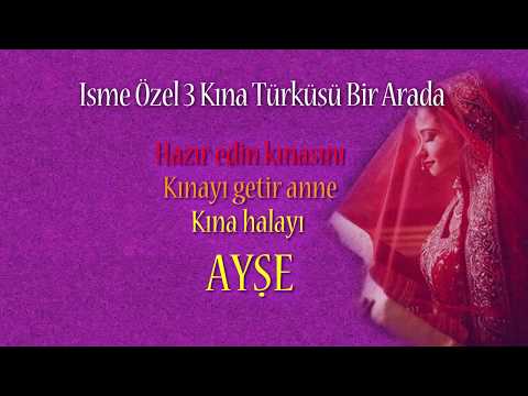 İsme Özel Kına Türküleri Paketi - AYŞE