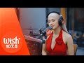 Julie anne san jose performs something live on wish 1075 bus