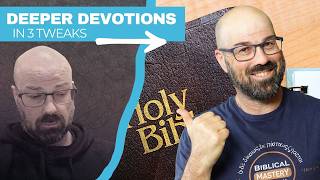 Why your Bible reading feels shallow (and how to fix it)