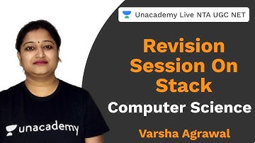 Revision Session On Stack | Computer Science | Unacademy Live NTA UGC NET | Varsha Agrawal