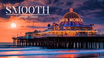 SMOOTH LOUNGE MUSIC | Luxurious Lounge Music to Create a Lavish Ambience