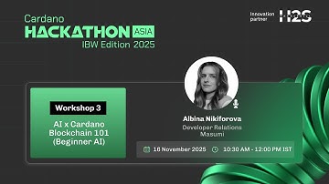 Workshop 3: AI Agents x Cardano Blockchain 101 | Cardano Hackathon Asia 2025