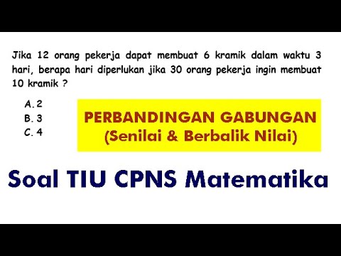 Soal Perbandingan Senilai Dan Berbalik Nilai Tipe Ke 2 Untuk Tps Utbk Sbmptn Tiu Cpns Tpa Youtube