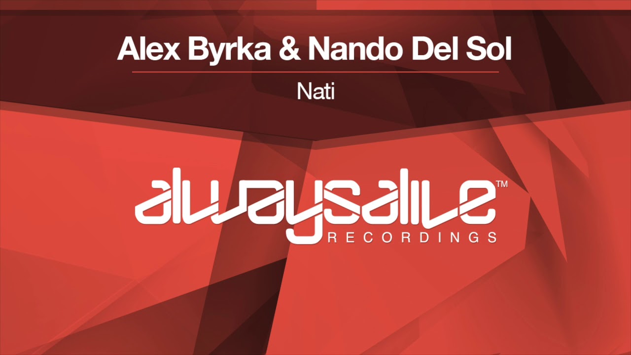 Alex Byrka & Nando Del Sol - Nati [OUT NOW] - YouTube