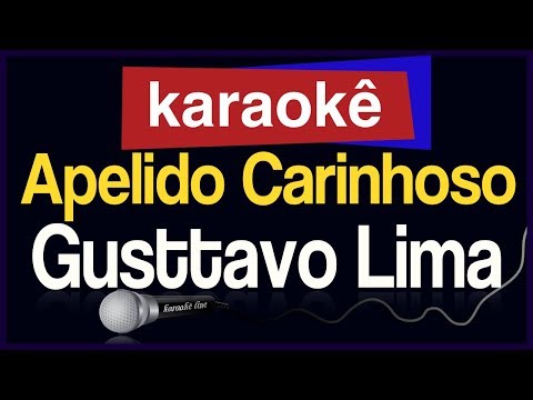 Video thumbnail for Karaokê - Apelido Carinhoso - Gusttavo Lima 🎤