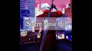 ДАНТЕ ВЕРНУЛСЯ! | Devil May Cry (Netflix, 2025) AMV  - Screen Music Hub - The Ashen Blade