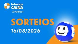 Loterias CAIXA | 16/08/2026