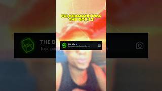 FUI CHAMADO PRA PARTICIPAR DA THE BOX 13