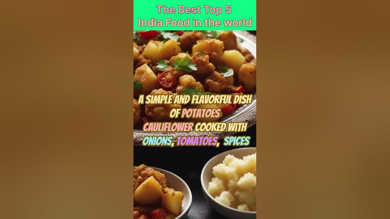 the-best-top-5-indian-food-in-the-world-youtube