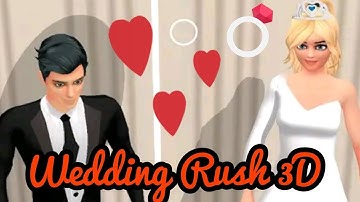 👸👰‍♀️Wedding Rush 3D - All Levels Gameplay Walkthrough (Android,ios)