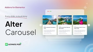 How to Use Alter Carousel Widget by Ultimate Post Kit in Elementor