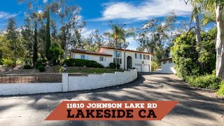 Video Tour of Lakeside Home For Sale @ 11610 Johnson Lake Rd in the Eucalyptus Hills Neighborhood