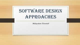 Software design approaches | SE | Malayalam Tutorials