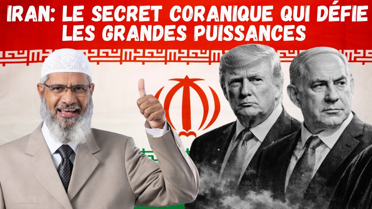 Iran : le secret coranique qui défie les grandes puissances /Dr Zakir Naik