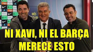 LAPORTA QUERRÍA ECHAR A XAVI | ¿PERO QUÉ BOCHORNO ES ESTE? POR AHORA, CONTENGO EL DESAHOGO