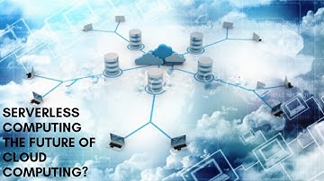 Serverless computing the future of Cloud computing